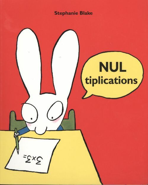 Livrenpoche : Nultiplications - Stéphanie Blake - Livre