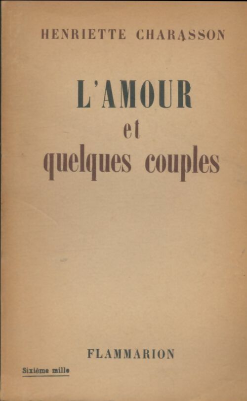 Livrenpoche : L'amour et quelques couples - Henriette Charasson - Livre