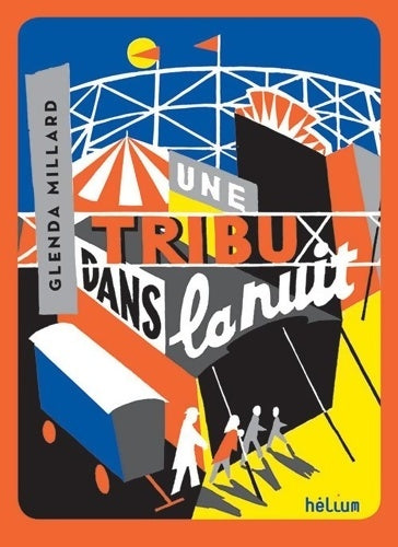 Livrenpoche : Une tribu dans la nuit - Glenda Millard - Livre