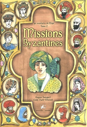 Livrenpoche : Missions byzantines - Hugues Beaujard - Livre