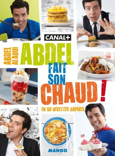 Livrenpoche : Abdel fait son chaud - Abdel Alaoui - Livre
