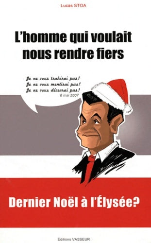 Livrenpoche : L'homme qui voulait nous rendre fiers - Lucas Stoa - Livre