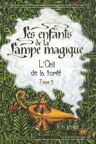 Livrenpoche : Oeil de la forêt (l') - n5 - P-b Kerr - Livre