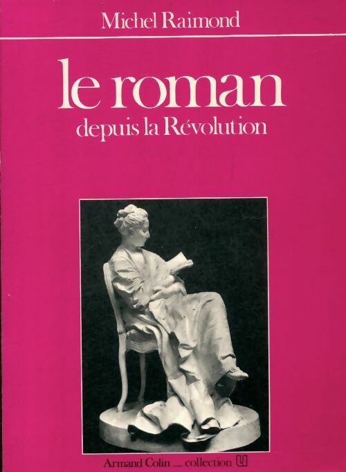 Livrenpoche : Le roman depuis la revolution - Michel Raimond - Livre