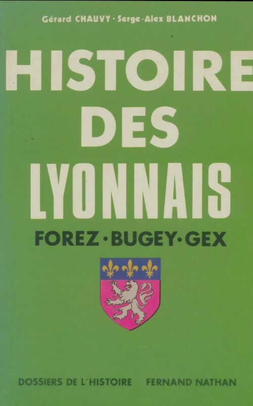 Livrenpoche : Histoire des lyonnais - Gérard Chauvy - Livre
