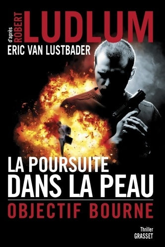Livrenpoche : La poursuite dans la peau - Robert Ludlum, Eric Van Lustbader - Livre