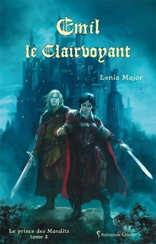 Livrenpoche : Emil le clairvoyant : Le prince des maudits Tome II - Lenia Major - Livre