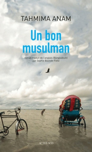 Livrenpoche : Un bon musulman - Tahmima Anam - Livre