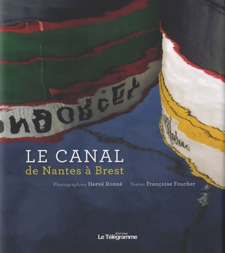 Livrenpoche : Canal de Nantes a Brest - Foucher Françoise - Livre