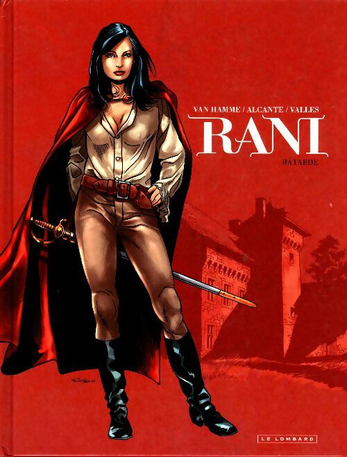 Livrenpoche : Rani Tome I : Bâtarde - Jean Van Hamme - Livre