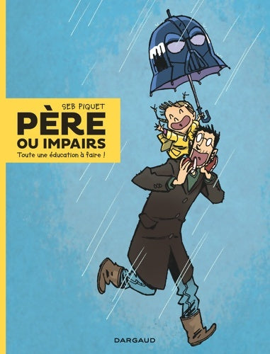 Livrenpoche : Père et impairs Tome I - Sébastien Piquet - Livre