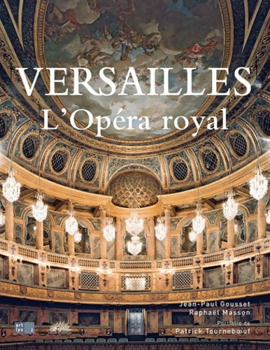 Livrenpoche : Versailles l'opéra royal - Jean-Paul Gousset - Livre
