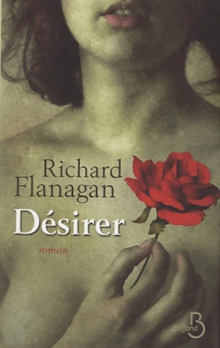 Livrenpoche : Désirer - Richard Flanagan - Livre