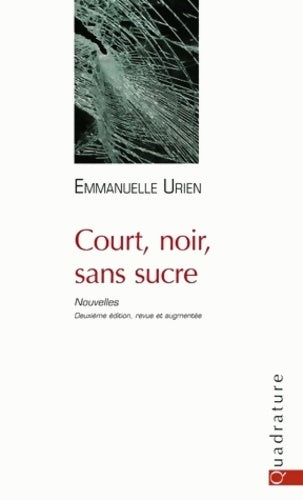 Livrenpoche : Court noir sans sucre - Emmanuelle Urien - Livre