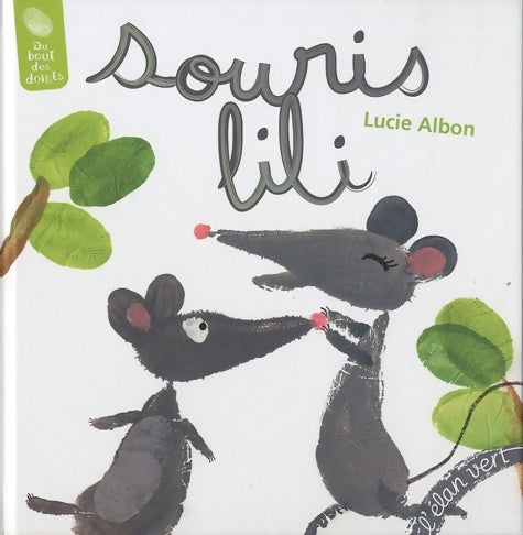Livrenpoche : Souris lili - Lucie Albon - Livre