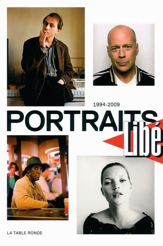 Libération - portraits 1994-2009 - Collectif - Livre