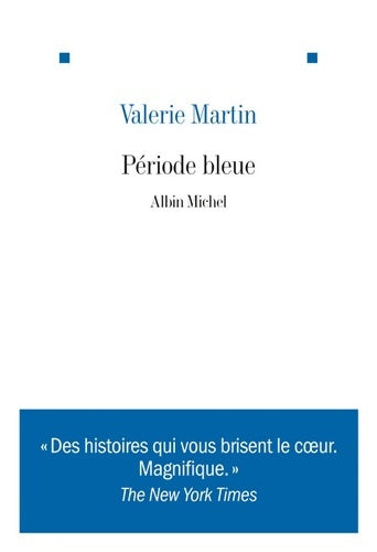 Livrenpoche : Période bleue - Valérie Martin - Livre