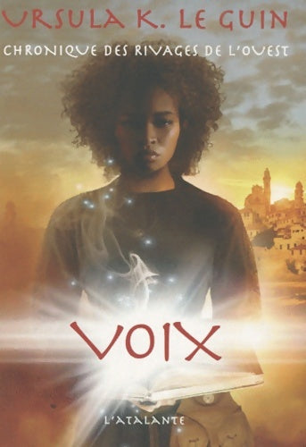 Voix chronique des rivages de l ouest 2 - Ursula Kroeber Le Guin - Livre