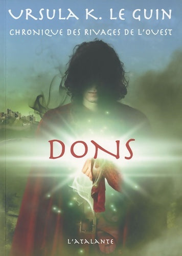 Livrenpoche : Dons chronique des rivages de l ouest 1 - Ursula Kroeber Le Guin - Livre