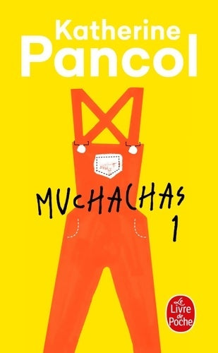 Livrenpoche : Muchachas Tome I - Pancol - Livre