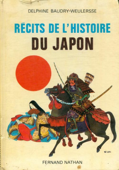 Livrenpoche : Récits de l'histoire du Japon - Delphine Baudry-Weulersse - Livre