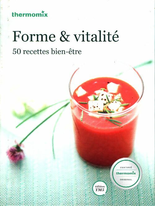 Livrenpoche : Livre Thermomix - forme et vitalité - Collectif - Livre