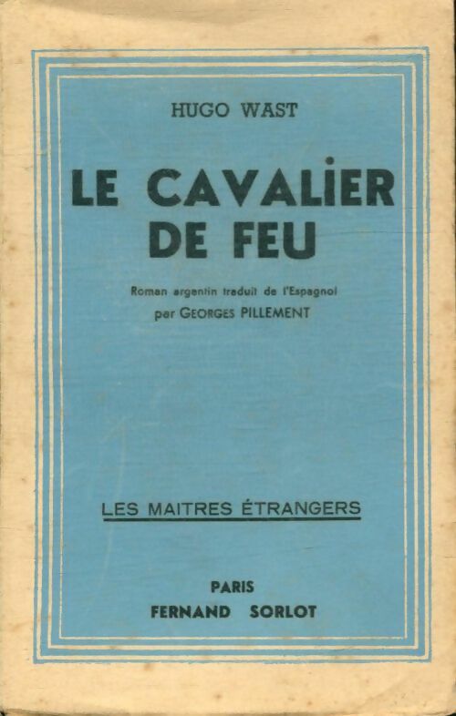 Livrenpoche : Le cavalier de feu - Hugo Wast - Livre