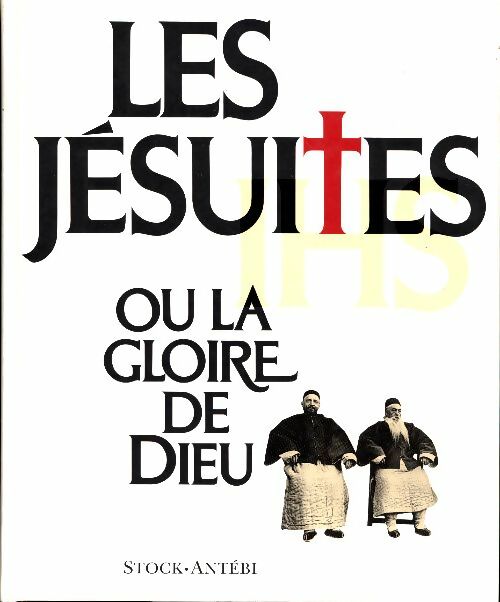 Livrenpoche : Les jésuites ou la gloire de dieu - François Lebrun - Livre