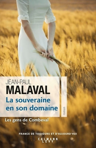 Les gens de Combeval Tome II : La souveraine en son domaine - Jean-Paul Malaval - Livre
