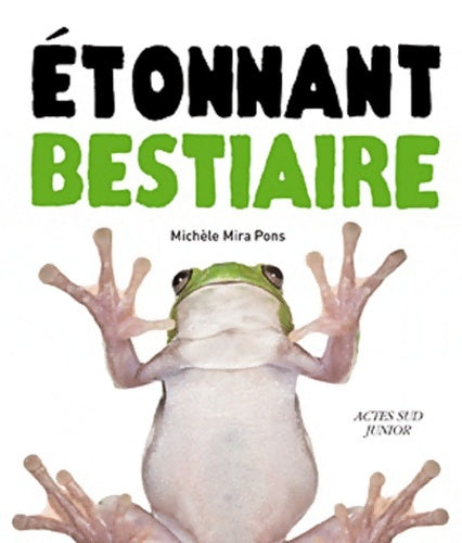 Livrenpoche : étonnant bestiaire - Michèle Mira-Pons - Livre