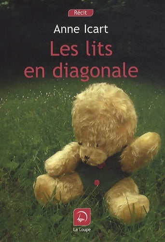 Les lits en diagonale (grands caractères) - Anne Icart - Livre
