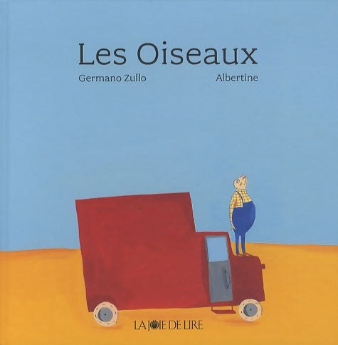 Livrenpoche : Les oiseaux - Germano Zullo - Livre