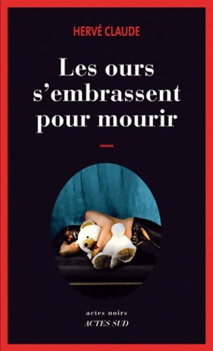 Livrenpoche : Les ours s'embrassent pour mourir - Hervé Claude - Livre