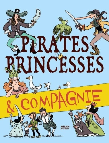 Livrenpoche : Pirates princesses et compagnie - Anne-Sophie Lanquetin - Livre