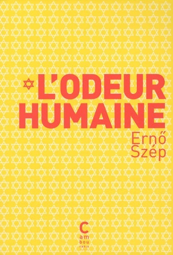 Livrenpoche : L'odeur humaine - Ernö Szép - Livre