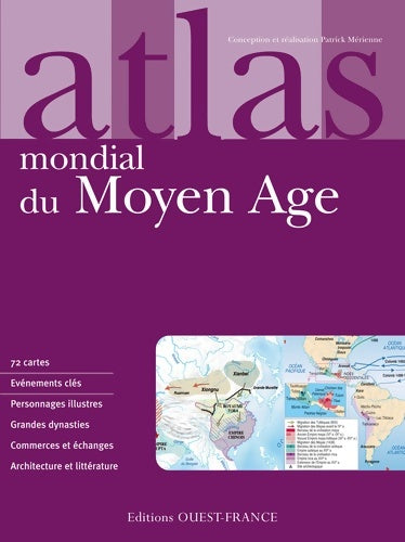 Livrenpoche : Atlas mondial du Moyen Age - Patrick Mérienne - Livre