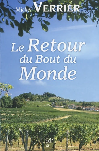 Livrenpoche : Le retour du bout du monde - Michel Verrier - Livre