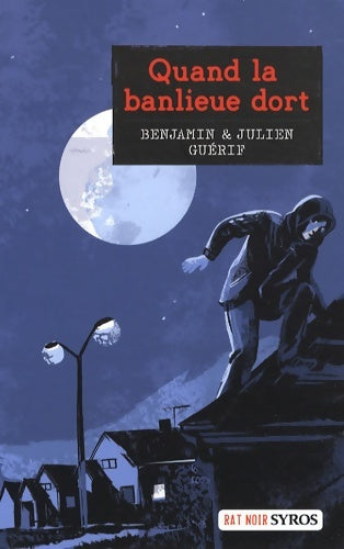 Livrenpoche : Quand la banlieue dort - Benjamin Guérif - Livre