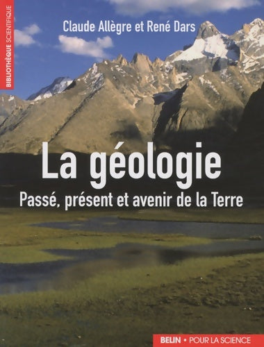 Livrenpoche : La géologie : Passé présent et avenir de la terre - Claude Allègre - Livre
