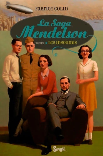 Livrenpoche : Insoumis. La saga mendelson Tome II (2) - Fabrice Colin - Livre