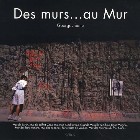 Livrenpoche : Des murs... Au mur - Georges Banu - Livre