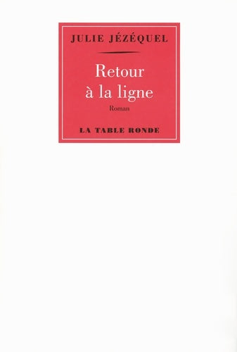 Livrenpoche : Retour à la ligne - Julie Jézéquel - Livre