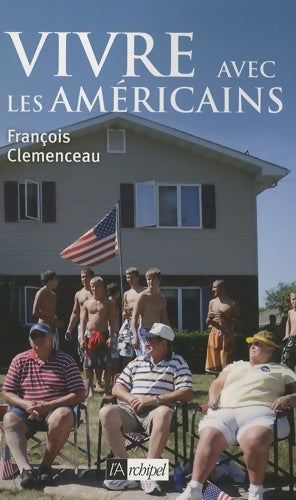 Livrenpoche : Vivre avec les américains - François Clemenceau - Livre