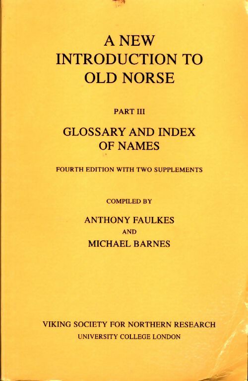 Livrenpoche : A new introduction to old norse Tome III : Glossary and index of names - Collectif - Livre