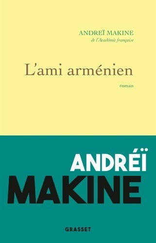 Livrenpoche : L'ami arménien - Andreï Makine - Livre