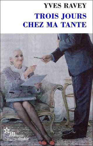 Livrenpoche : Trois jours chez ma tante - Yves Ravey - Livre