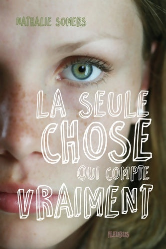 Livrenpoche : La seule chose qui compte vraiment - Nathalie Somers - Livre