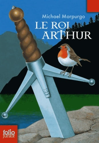 Livrenpoche : Le roi Arthur - Michael Morpurgo - Livre