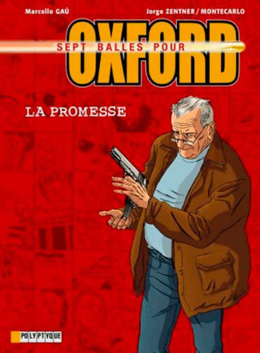 Livrenpoche : Sept balles pour Oxford Tome I : La promesse - Gau - Livre