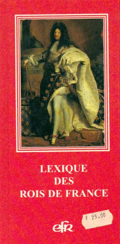 Livrenpoche : Lexique des rois de France - Collectif - Livre
